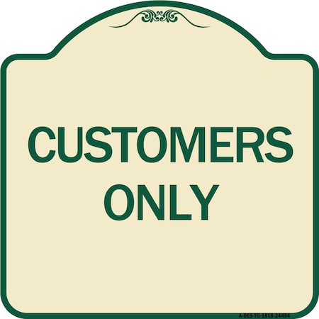 Designer Series Customers Only, Tan & Green Heavy-Gauge Aluminum Architectural Sign